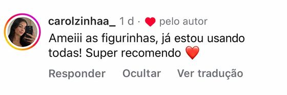 Depoimento da cliente carolzinhaa_ elogiando as figurinhas